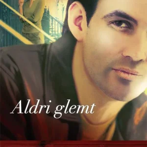 Aldri glemt – Kristen Heitzman (Roman)
