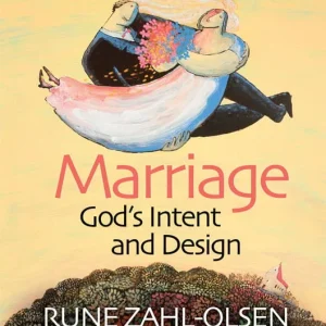 Marriage – God’s Intent and Design – Rune Zahl-Olsen