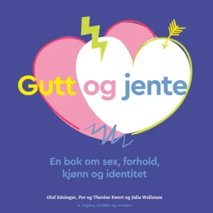 Gutt og jente — En bok om sex, forhold, kjønn og identitet