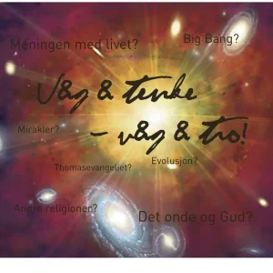 Våg å tenke – våg å tro! – Øyvind Gaarder Andersen